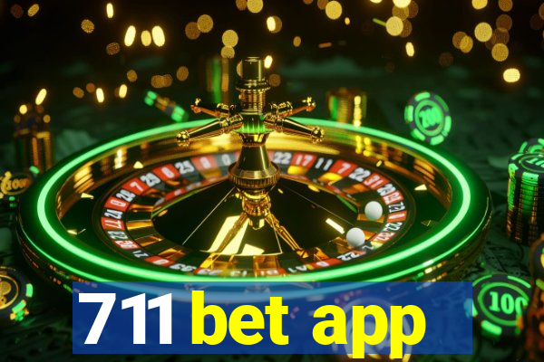 711 bet app